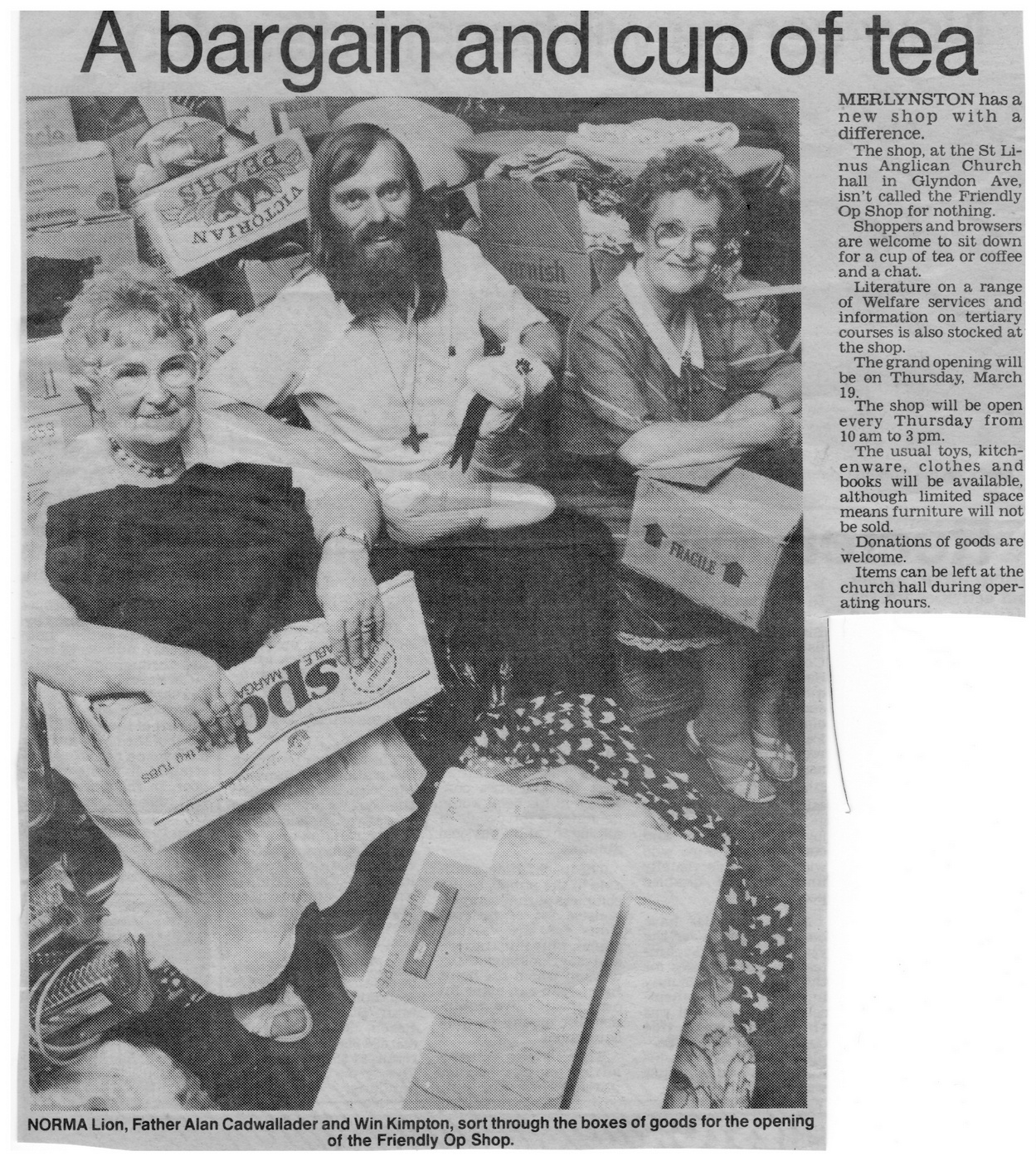 1987 St Linus Op Shop Workers
Rev. Alan Cadwallader's time as Parish Priest saw many initiatives in the parish. The hall was renovated and finally re-blocked, an Op Shop was opened, the Moyle Organ was installed, parish camps were commenced and the fete became a highly organised affair. The Parish Op Shop was opened in 1987 and ran for many years as a valuable resource for the local community.
